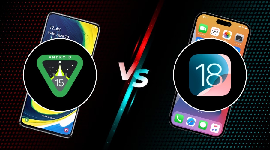 Android 15 vs iOS 18