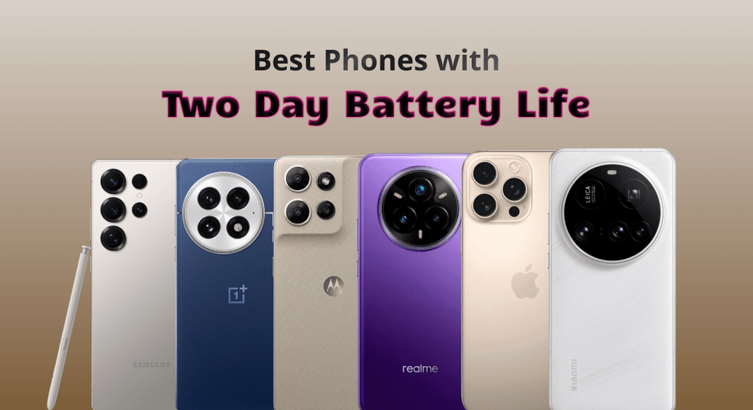 Best Phones with Two Day Battery Life in 2026