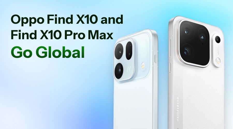 OPPO Find X10 and Find X10 Pro Max Go Global: Specifications, Price and Launch Date