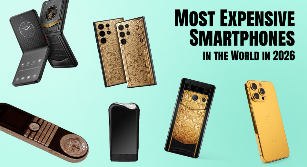 Most Expensive Smartphones in the World 2026