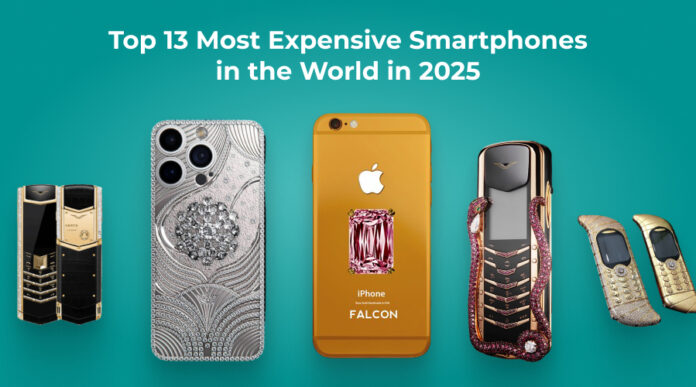 Top 13 Most Expensive Smartphones in the World in 2025
