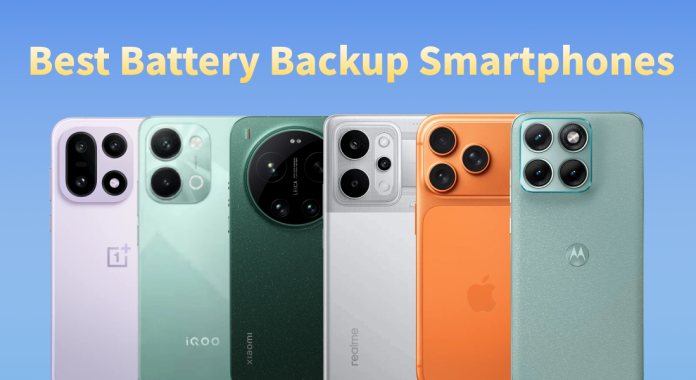 Best Battery Backup Smartphones