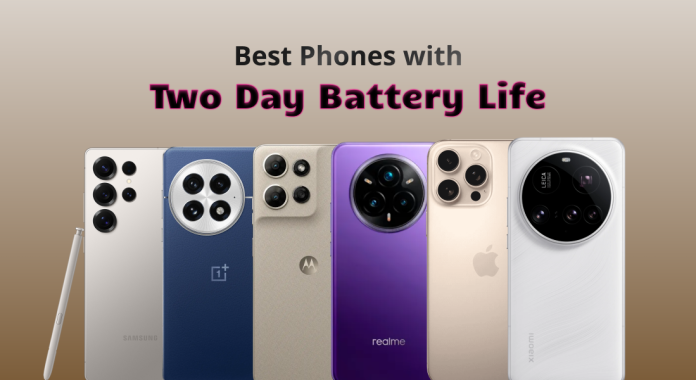 Best Phones with Two Day Battery Life
